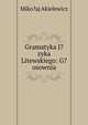 Gramatyka J?zyka Litewskiego: G?osownia, Miko?aj Akielewicz 