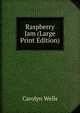 Raspberry Jam (Large Print Edition), Carolyn Wells 