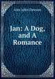Jan: A Dog, and A Romance, Alec John Dawson 
