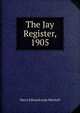 The Jay Register, 1905, Harry Edwardcomp Mitchell 