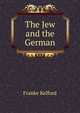 The Jew and the German, Franke Kelford 