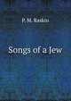 Songs of a Jew, P. M. Raskin 