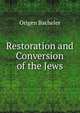 Restoration and Conversion of the Jews, Origen Bacheler 