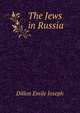 The Jews in Russia, Dillon Emile Joseph 