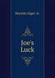 Joe's Luck, Horatio Alger Jr. 