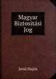 Magyar Biztositasi Jog, Jeno Hajos 