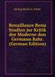 Renaillance Renu Studien jur Kritik dor Moderne don Germann Bahr. (German Edition), Derlag Berlin S. Filder 