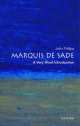 The Marquis de Sade: A Very Short Introduction, Phillips John 