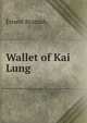 Wallet of Kai Lung, Ernest Bramah 