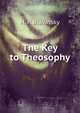 The Key to Theosophy, H. P. Blavatsky 