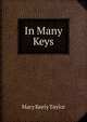In Many Keys, Mary Keely Taylor 