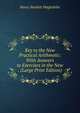 Key to the New Practical Arithmetic: With Answers to Exercises in the New . (Large Print Edition), Henry Bartlett Maglathlin 