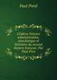L'Od?on histoire administrative, anecdotique et litt?raire du second th?atre fran?ais. Par Paul Pore, Paul Porel 