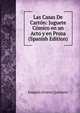 Las Casas De Carton: Juguete Comico en un Acto y en Prosa (Spanish Edition), Joaquin Alvarez Quintero 