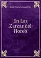 En Las Zarzas del Horeb, Jose Maria Vargas Vila 