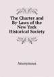 The Charter and By-Laws of the New York Historical Society, Heinrich Kretschmayr 