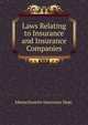Laws Relating to Insurance and Insurance Companies, Massachusetts Insurance Dept. 
