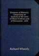Elements of Rhetoric: Comprising an Analysis of the Laws of Moral Evidence and of Persuasion : with, Richard Whately 
