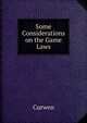 Some Considerations on the Game Laws, Curwen 