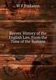 Reeves' History of the English Law, From the Time of the Romans, W F Finlason 