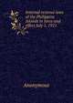 Internal revenue laws of the Philippine Islands in force and effect July 1, 1921, Heinrich Kretschmayr 