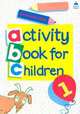 Oxford Activity Books for Children. Book 1, Clark Christopher 