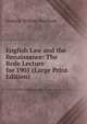English Law and the Renaissance: The Rede Lecture for 1901 (Large Print Edition), Maitland, Frederic William, 1850-1906 