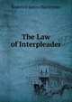 The Law of Interpleader, Roderick James Maclennan 