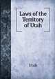 Laws of the Territory of Utah, Utah 