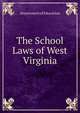 The School Laws of West Virginia, Department of Education 