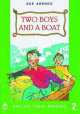 English Today Readers 2. Two Boys and a Boat, Sue Arengo 
