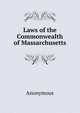 Laws of the Commonwealth of Massarchusetts, Heinrich Kretschmayr 