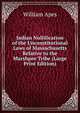 Indian Nullification of the Unconstitutional Laws of Massachusetts Relative to the Marshpee Tribe (Large Print Edition), William Apes 