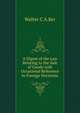 A Digest of the Law Relating to the Sale of Goods with Occasional Reference to Foreign Decisions, Walter C A.Ker 