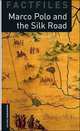 Oxford Bookworms Library Factfiles. Stage 2. Marco Polo and the Silk Road, Janet Hardy-Gould 