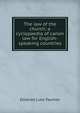 The law of the church; a cyclopaedia of canon law for English-speaking countries, Ethelred Luke Taunton 