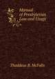 Manual of Presbyterian Law and Usage., Thaddeus B. McFalls 