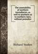 The amenability of northern incendiaries, as well to southern as to northern laws, without prejudice, Richard Yeadon 