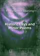 Historic Lays and Minor Poems, Philip Smith Sparling 