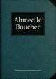 Ahmed le Boucher, Edouard Etienne Antoine Simon Lockroy 