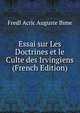 Essai sur Les Doctrines et le Culte des Irvingiens (French Edition), FredI?Acric Auguste Ihme 