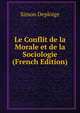 Le Conflit de la Morale et de la Sociologie (French Edition), Simon Deploige 