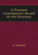 Le Parnasse Contemporain: Recueil de vers Nouveaux, A. Lemerre 