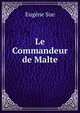 Le Commandeur de Malte, Eugene Sue 
