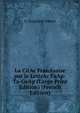 La CitAc FranAsaise par le LettrAc FaAp-Ta-GeAp (Large Print Edition) (French Edition), G. EugAune Simon 