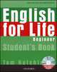 English for Life Beginner Student's Book with MultiROM, Tom Hutchinson 