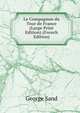 Le Compagnon du Tour de France (Large Print Edition) (French Edition), George Sand 