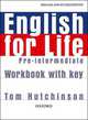 English for life. Pre-Intermediate. WorkBook with keys, Hutchinson, Tom 