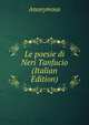 Le poesie di Neri Tanfucio (Italian Edition), Heinrich Kretschmayr 