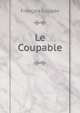 Le Coupable, Francois Coppee 